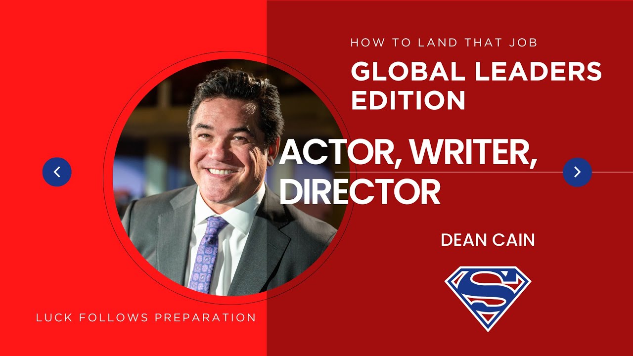 How to Land That Job: Global Leaders Edition | Dean Cain