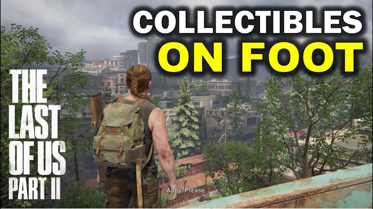 On Foot: All Collectibles Location | The Last Of Us 2 (Coins, Artifact & Safe)