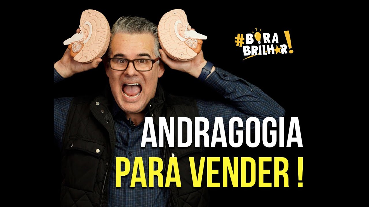 Andragogia para Vender Mais e Treinar Vendedores!