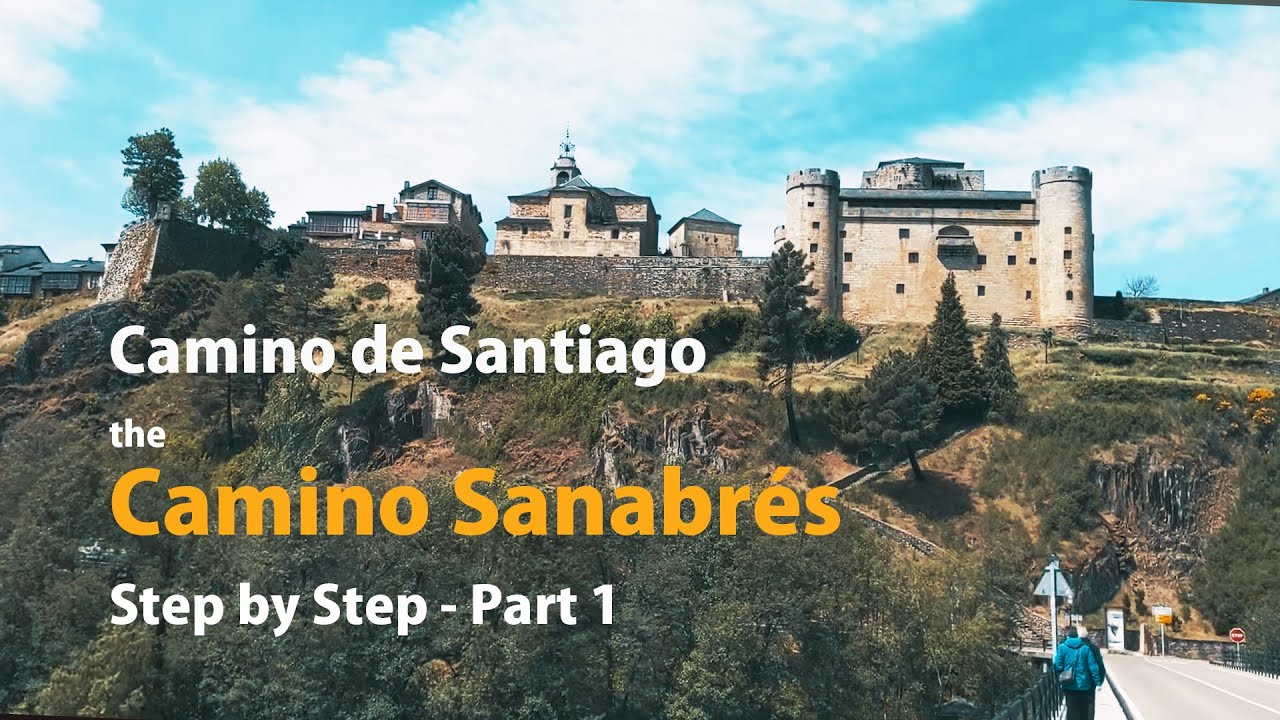 A guide to the Camino Sanabrés | Step by Step, part 1