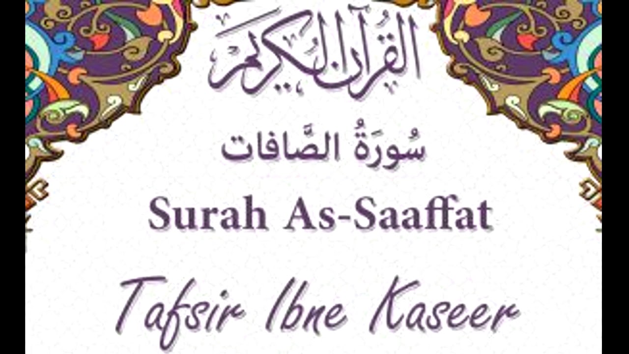 37 Surah Saffat - Tafseer ibne Kaseer (urdu) [HD]