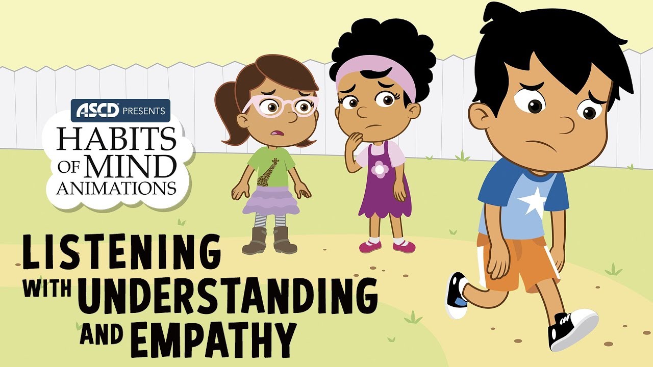 Habits of Mind Animations: Listening with Understanding and Empathy
