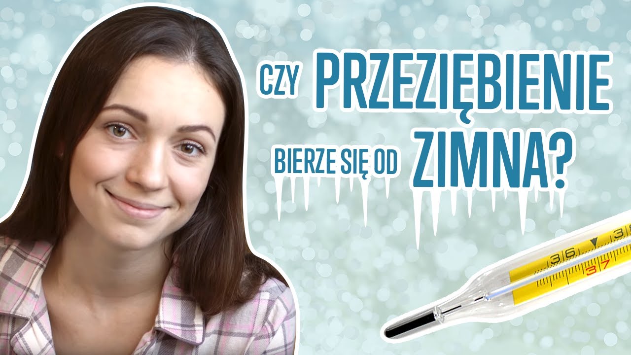 Czy przeziębienie bierze się od zimna?