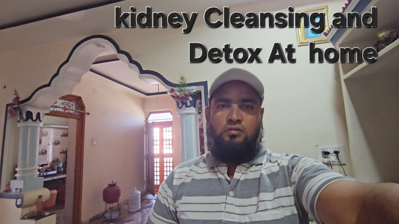  kidney Cleansing and detox At home