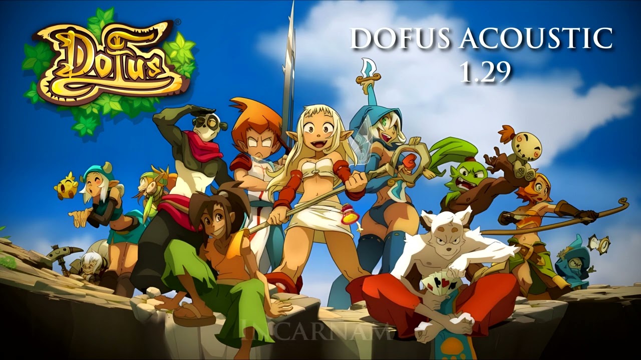 DOFUS ACOUSTIC 1.29 | OST FULL REARRANGEMENT