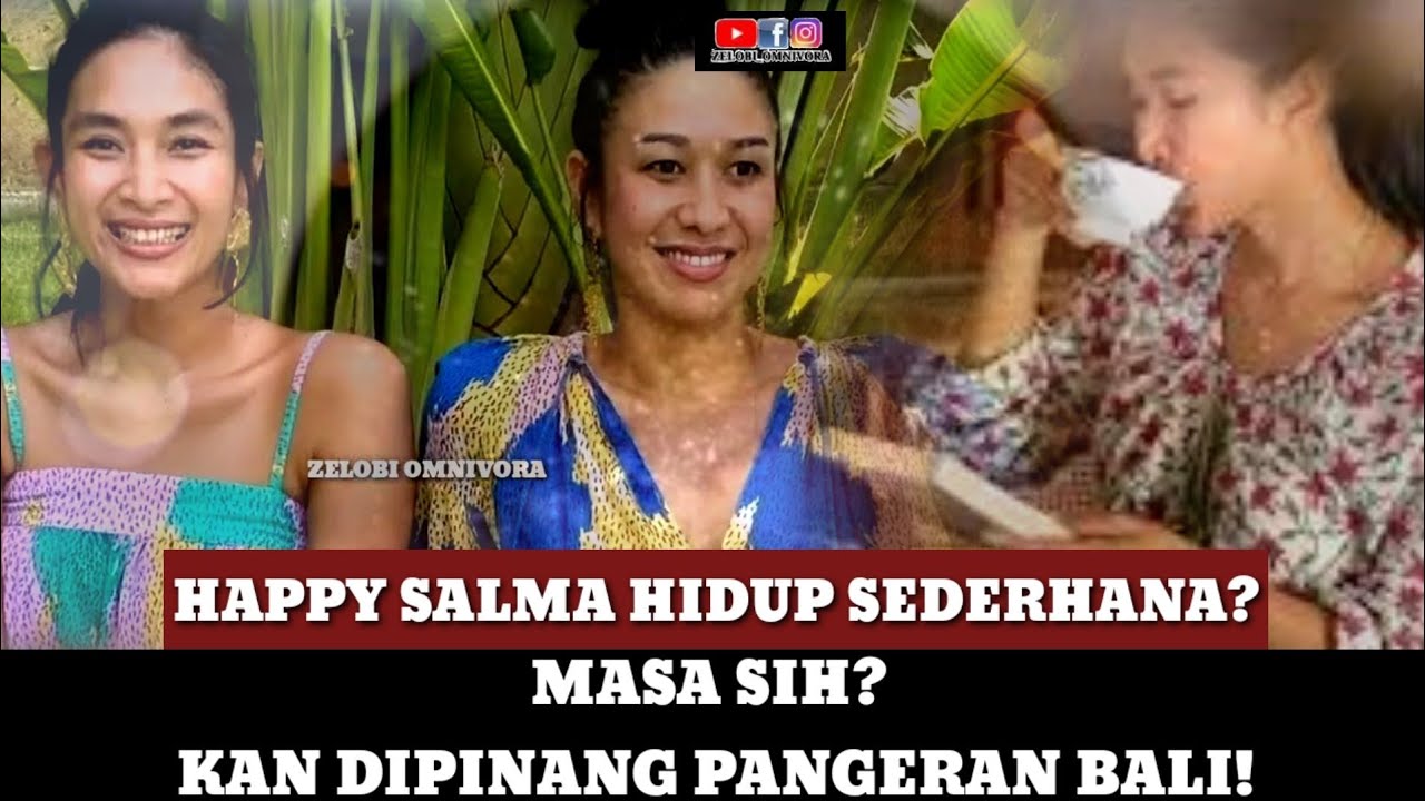 KEHIDUPAN SEDERHANA HAPPY SALMA PASCA DINIKAHI BANGSAWAN DARI BALI!