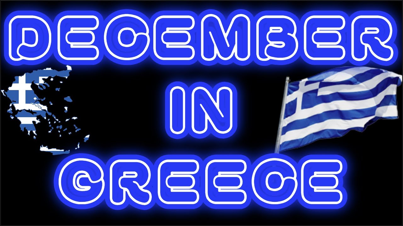 LET'S GO TO GREECE IN DECEMBER