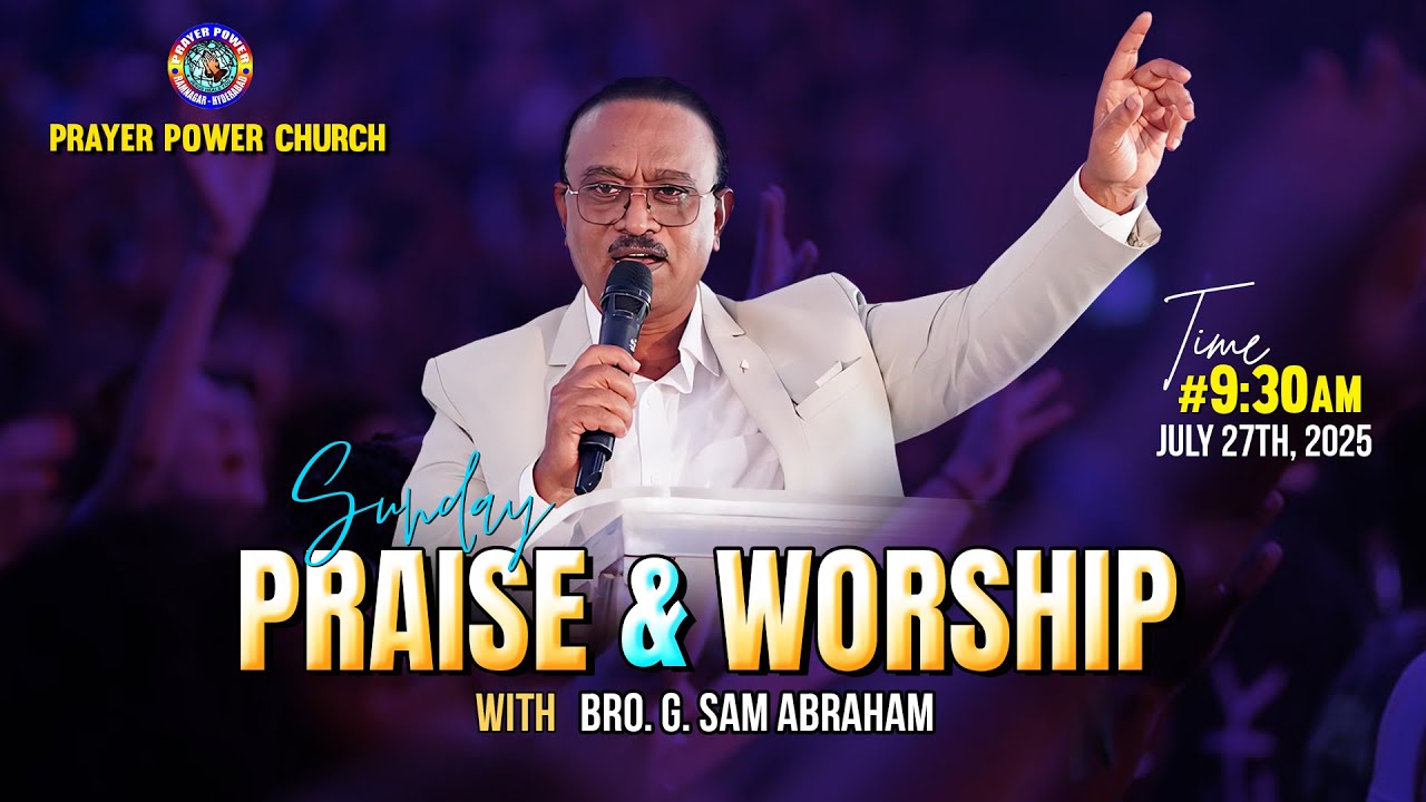 Sunday Service || Bible Message by Bro. G. Sam Abraham  || Prayer Power Church || 27 July 2025