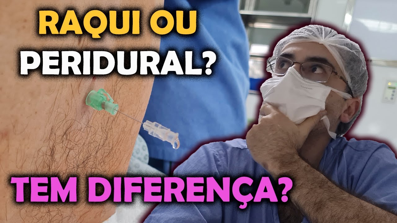 QUAL A DIFERENÇA ENTRE A RAQUIANESTESIA E A ANESTESIA PERIDURAL?