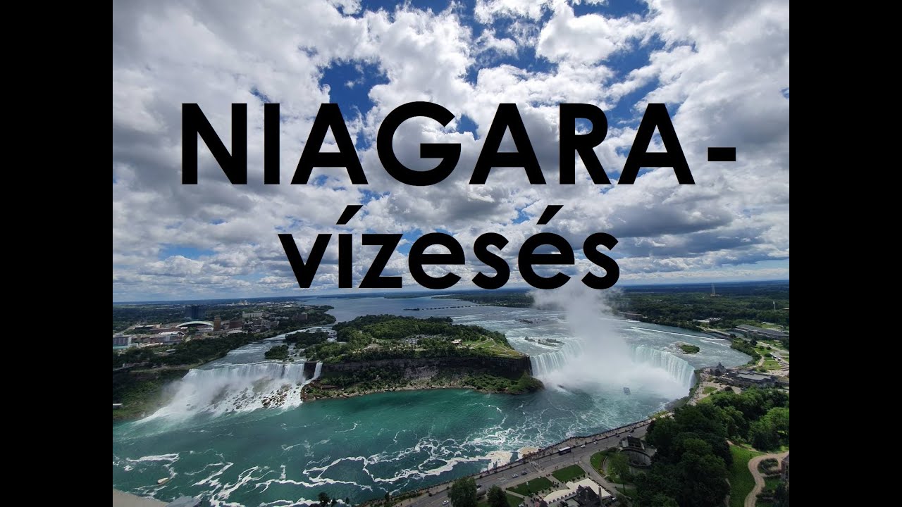 Utaz&oacute;filmek, 142. r&eacute;sz: A Niagara-v&iacute;zes&eacute;s | #Kanada | 4k UHD #travel #vlog | Niagara Falls | #Canada