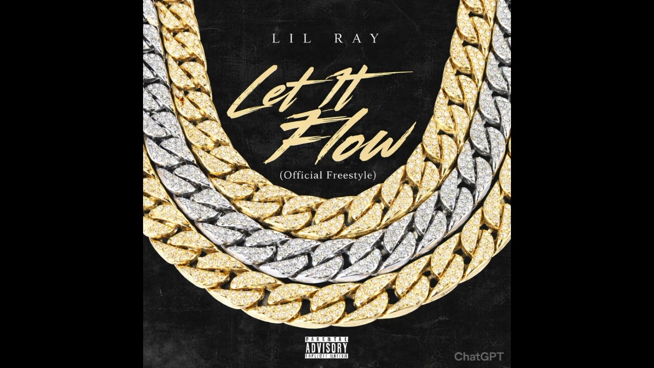 Lil Ray – Let It Flow (Official Freestyle) 
