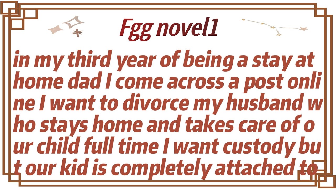 in my third year of being a stay at home dad I come across a postonline I want to divorce my husband