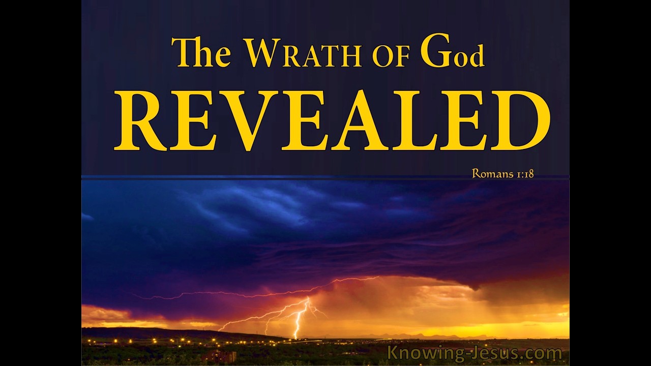 Sunday School Lesson,  God's Wrath Revealed,  Romans 1:18-23, March 15, 2026