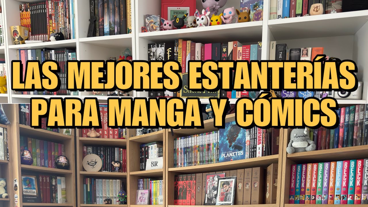 LAS MEJORES ESTANTERÍAS PARA MANGA Y CÓMICS