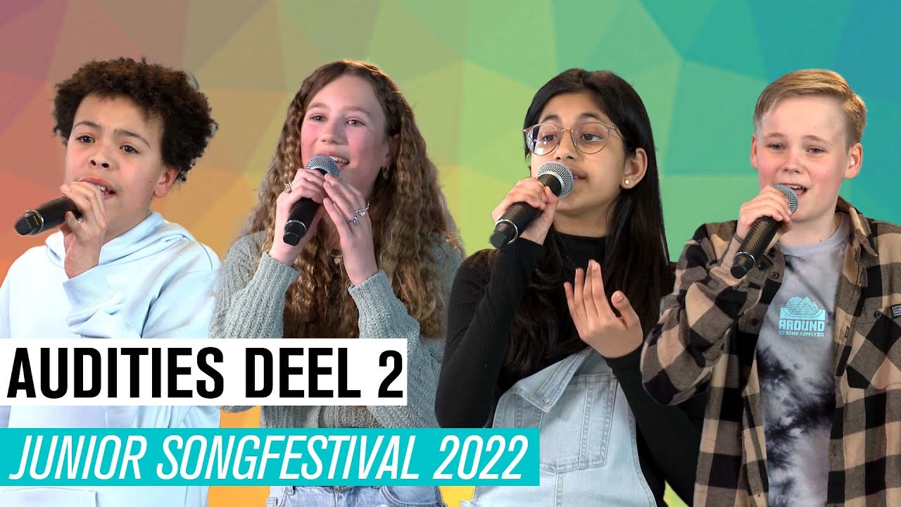 #2 AUDITIES DEEL 2 | JUNIOR SONGFESTIVAL 2022 🇳🇱