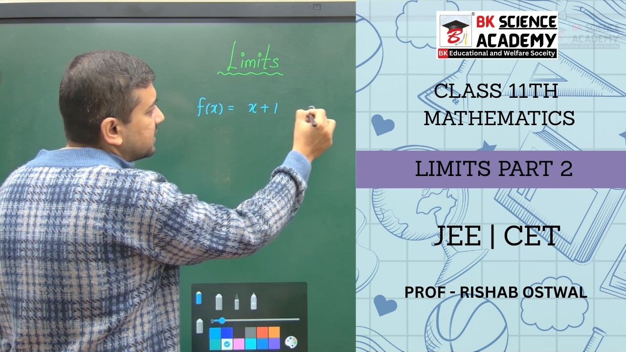 Class 11th- Mathematics (Topic  -  Limits Part -2) | JEE | BK Science Academy