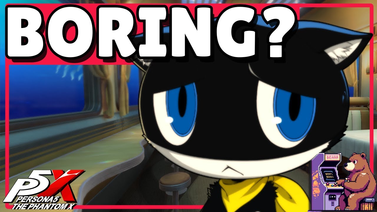 Допустимо ли, если Persona 5X покажется немного скучной?
