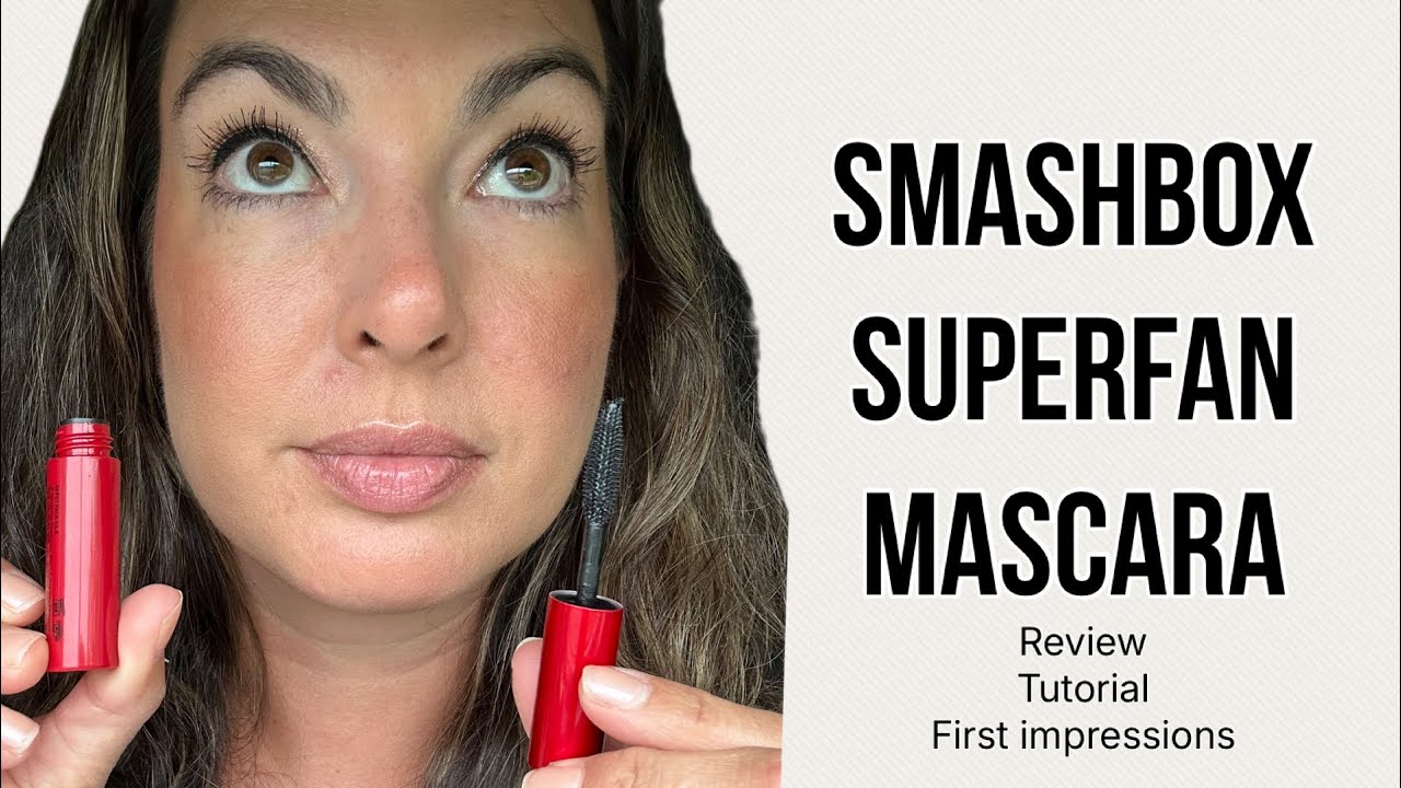 My Honest Thoughts on Smashbox Super Fan Mascara | First Try!