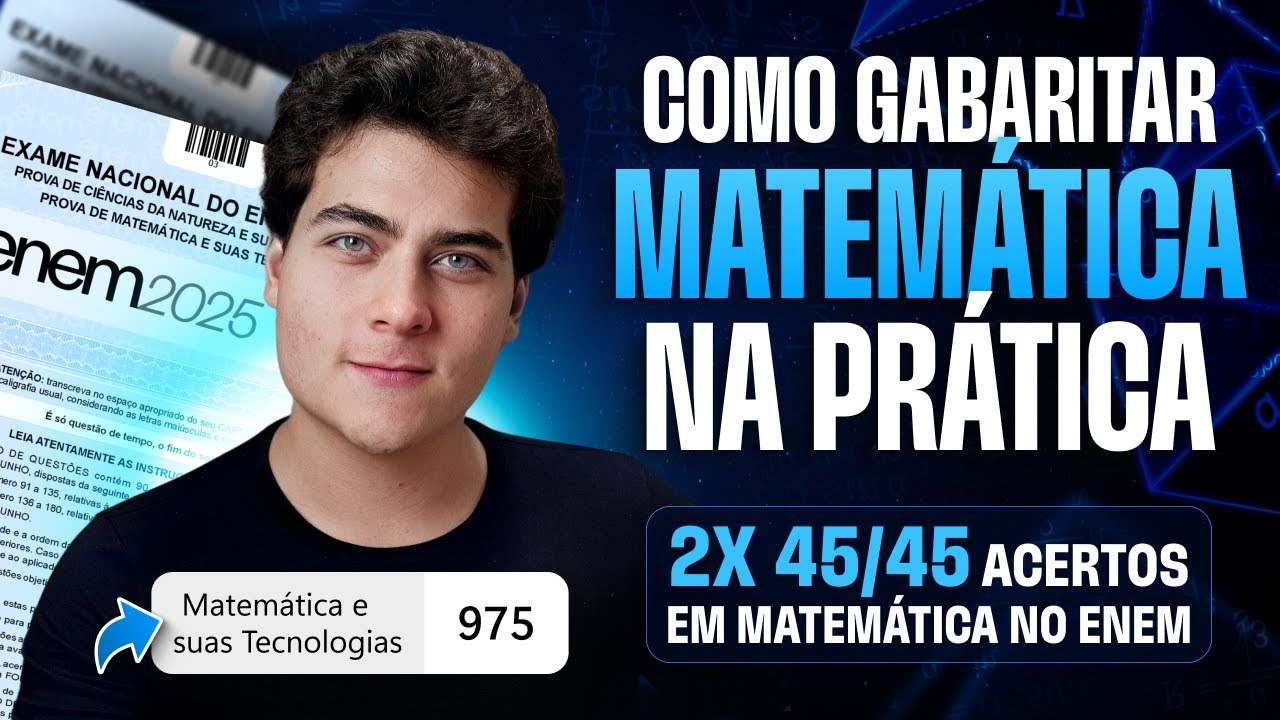 Como GABARITAR MATEM&Aacute;TICA no Enem 2025 na PR&Aacute;TICA (Com quem j&aacute; gabaritou 2x)