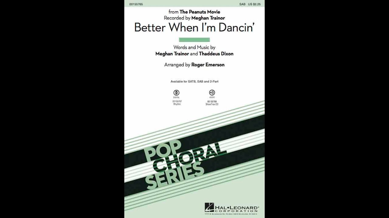 Better When I'm Dancin' (SAB Choir) - Arranged by Roger Emerson