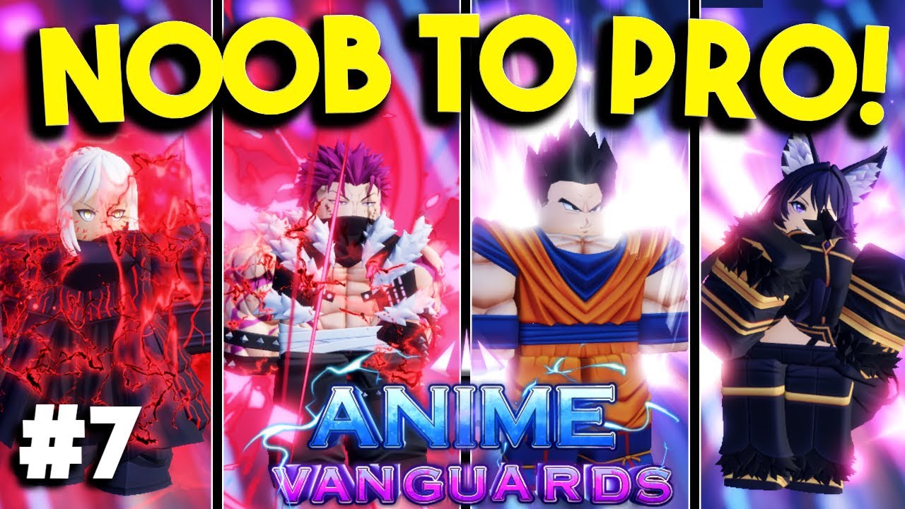 #6 Anime Vanguard - получил безумный МЕТА-ЮНИТ в Noob To Pro!