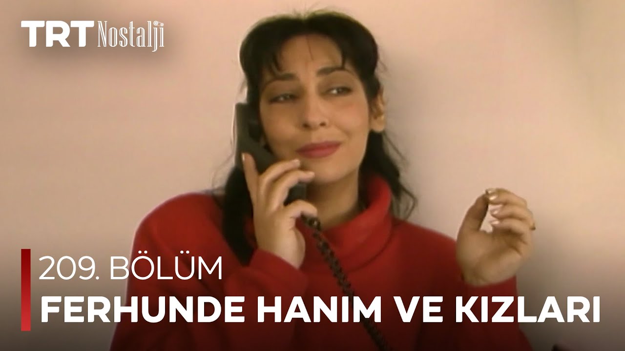 Ferhunde Hanım ve Kızları 209. Bölüm @NostaljiTRT