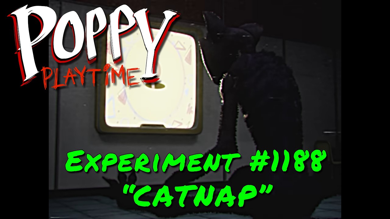 Poppy Playtime: Chapter 5 &mdash; Experiment #1188 &ldquo;CATNAP&rdquo;