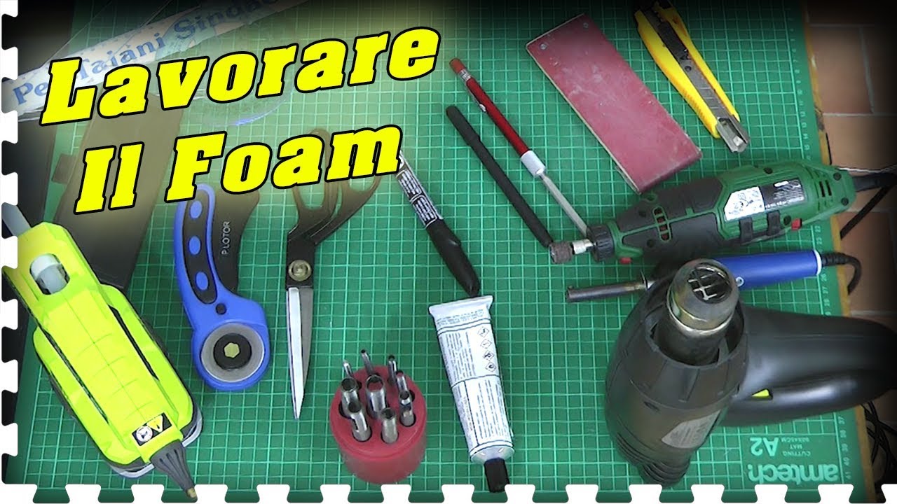 Lavorare il Foam