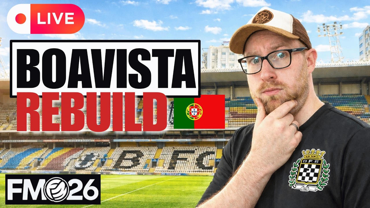 Rebuilding Boavista In Football Manager 26!