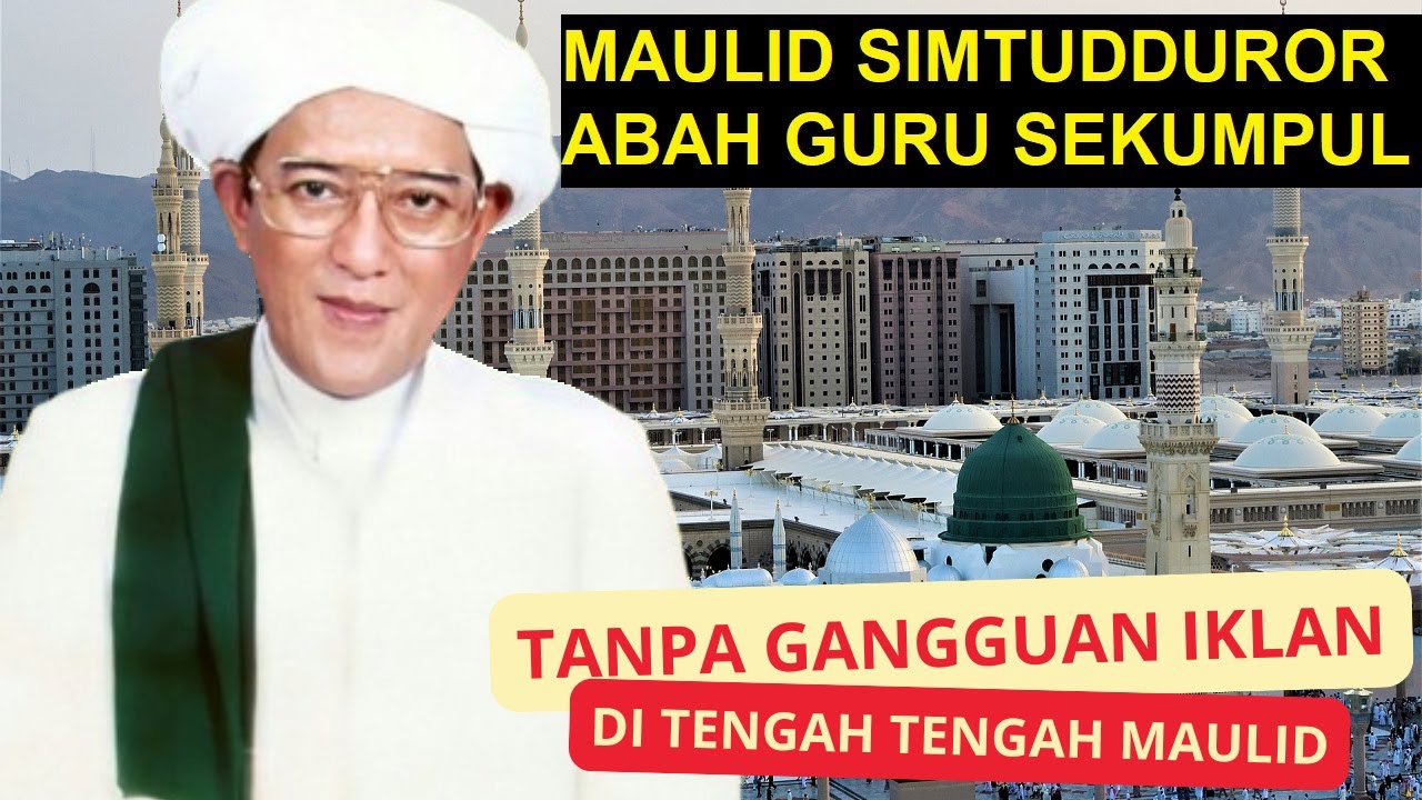 Sholawat Nabi Maulid Simtudduror Abah Guru Sekumpul Lengkap dengan Lirik Arab Latin Arti Terjemah