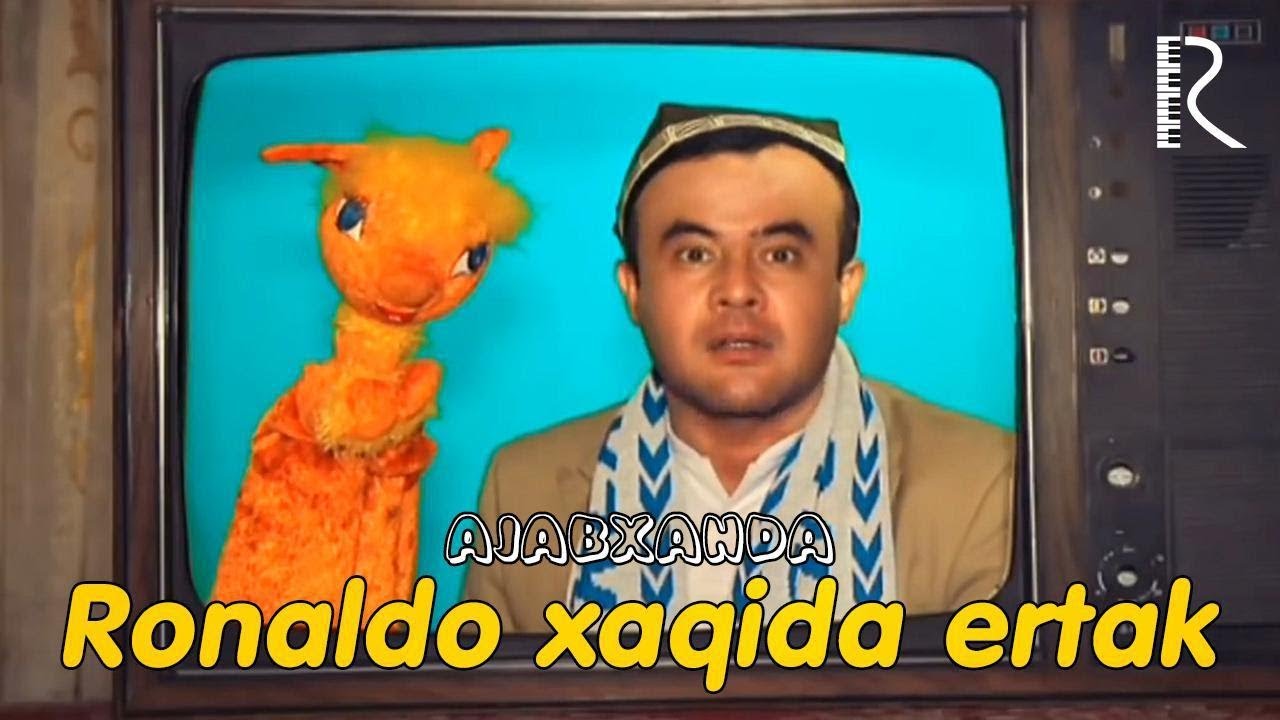 Ajabxanda - Ronaldo xaqida ertak | Ажабханда - Роналдо хакида эртак