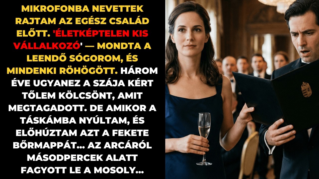 Kinevettek a nővérem eljegyzésén. Aztán kiderült, hogy a cég, ahol dolgoznak, az enyém