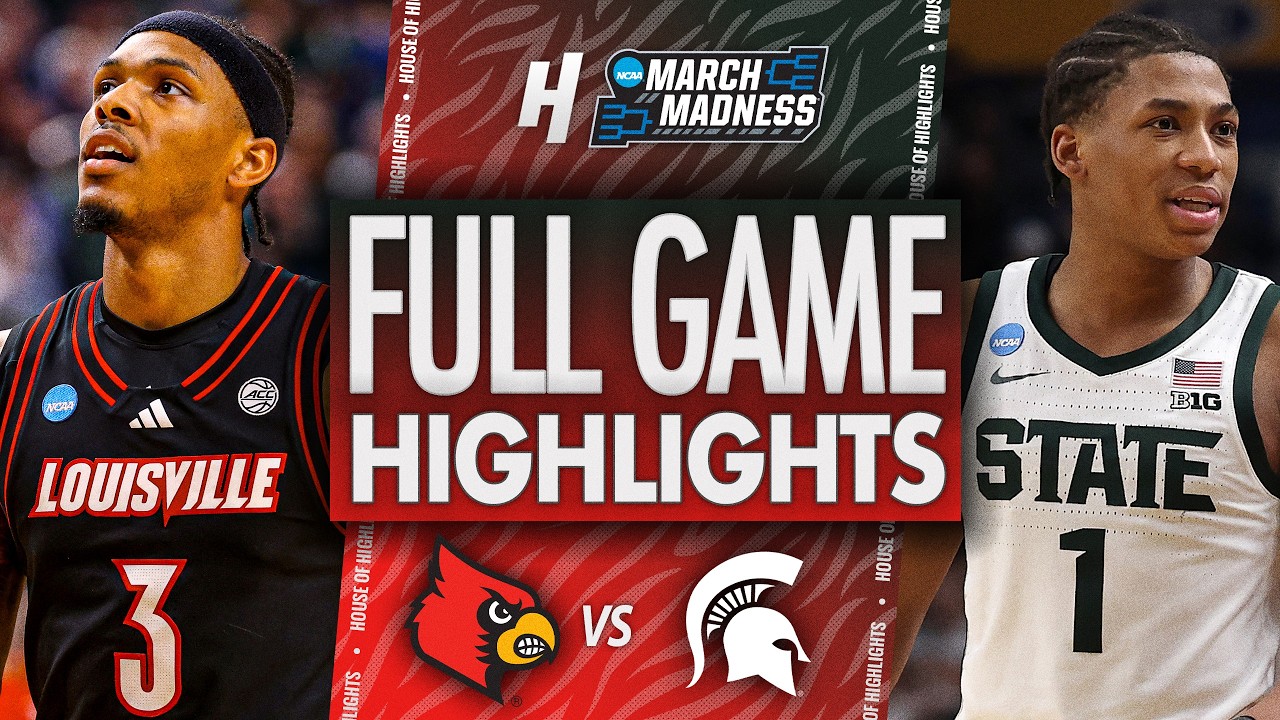 Louisville vs Michigan State - FULL GAME HIGHLIGHTS 🔥 Second Round | NCAA March Madness 2026