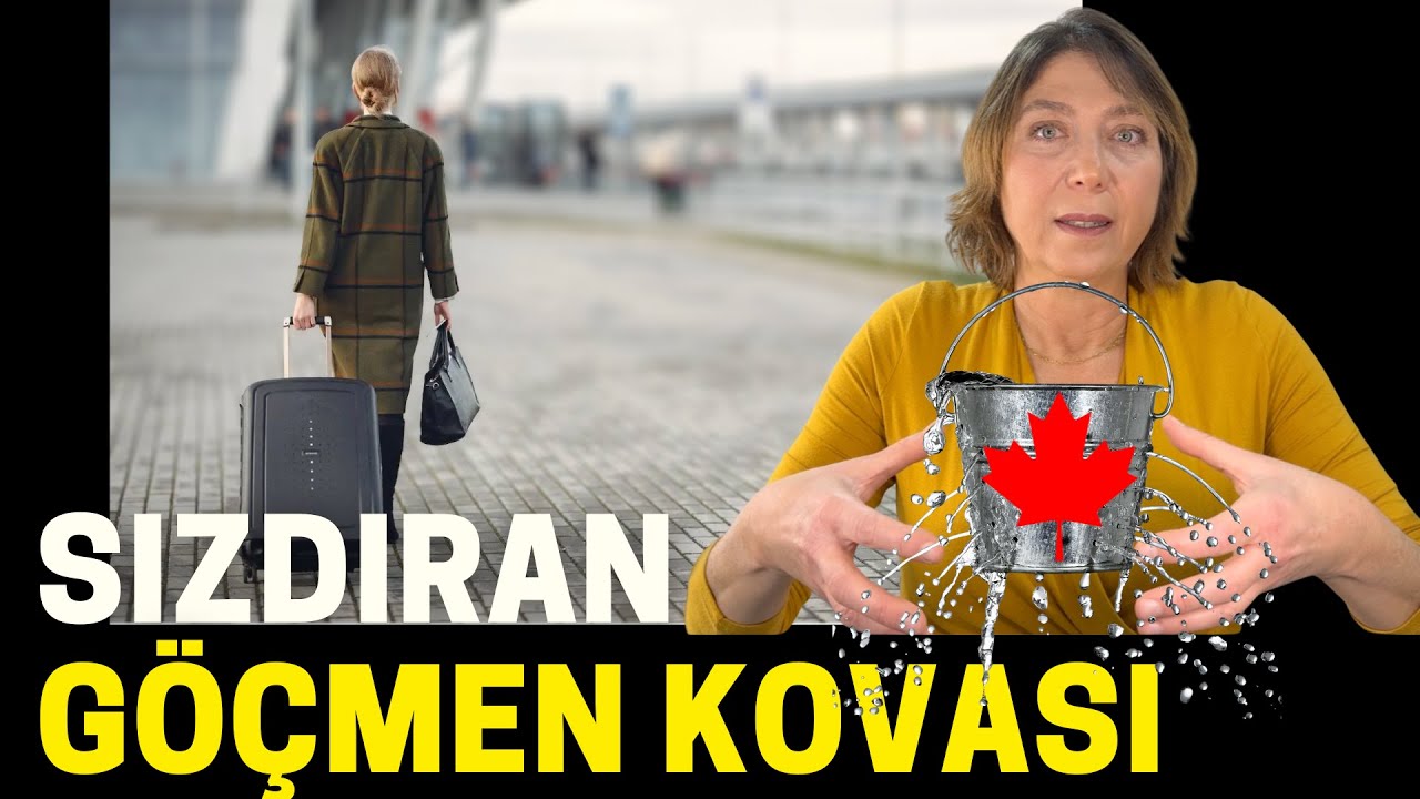 Kanada Nasıl Göçmen Sızdıran Kova Oldu?