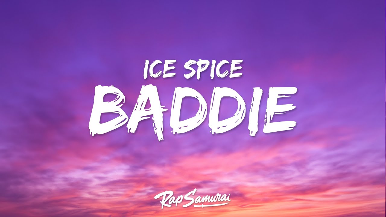 Ice Spice - Baddie Baddie (Lyrics)