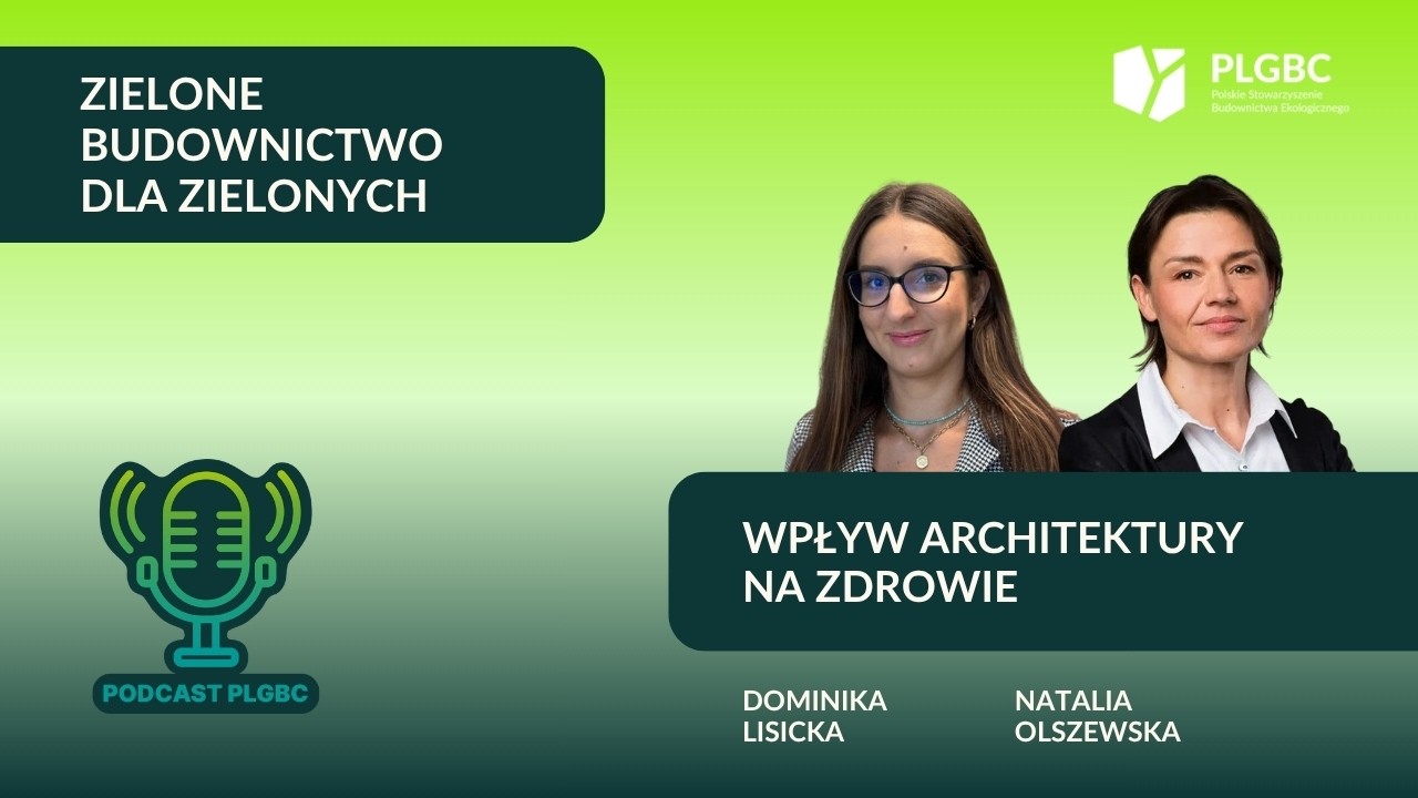 Wpływ architektury na zdrowie. Rozmowa z Natalią Olszewską