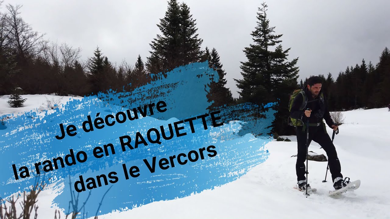 Rando en raquette : découverte et impressions depuis le Vercors !