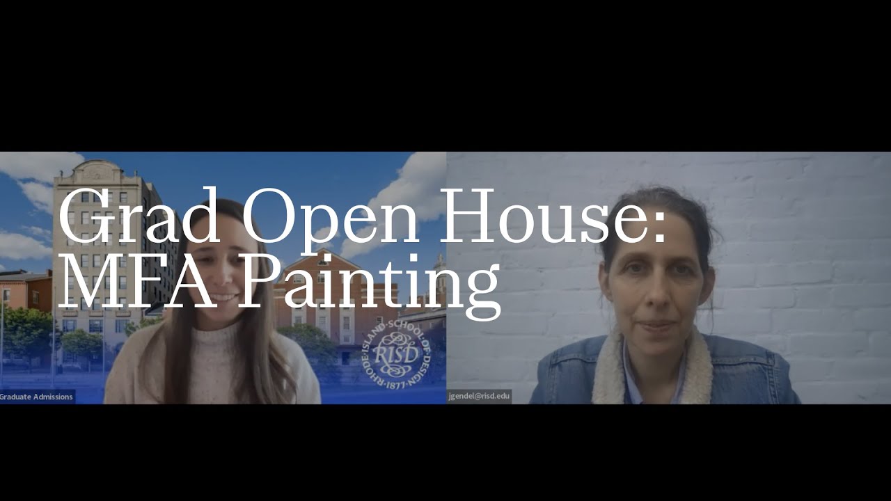 MFA Painting | RISD Grad Open House | 2022-2023