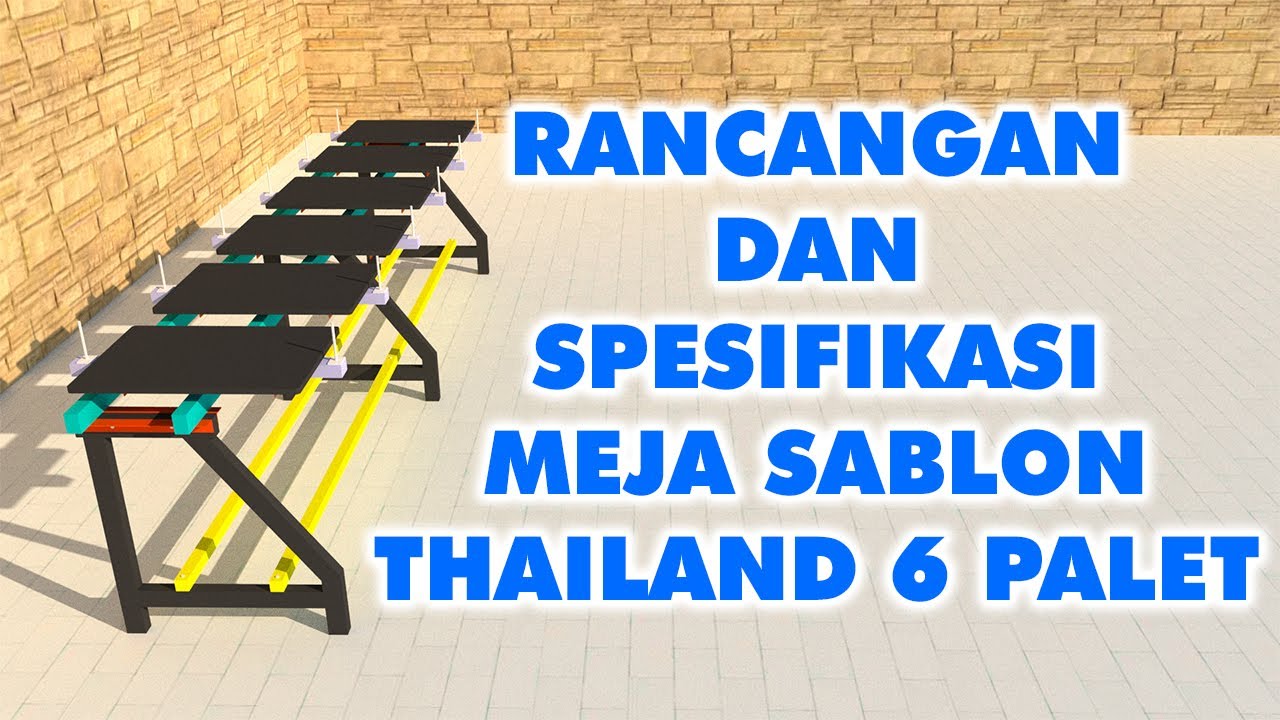 Rancangan dan Spesifikasi Meja Sablon Thailand 6 Palet -  Yuki Official