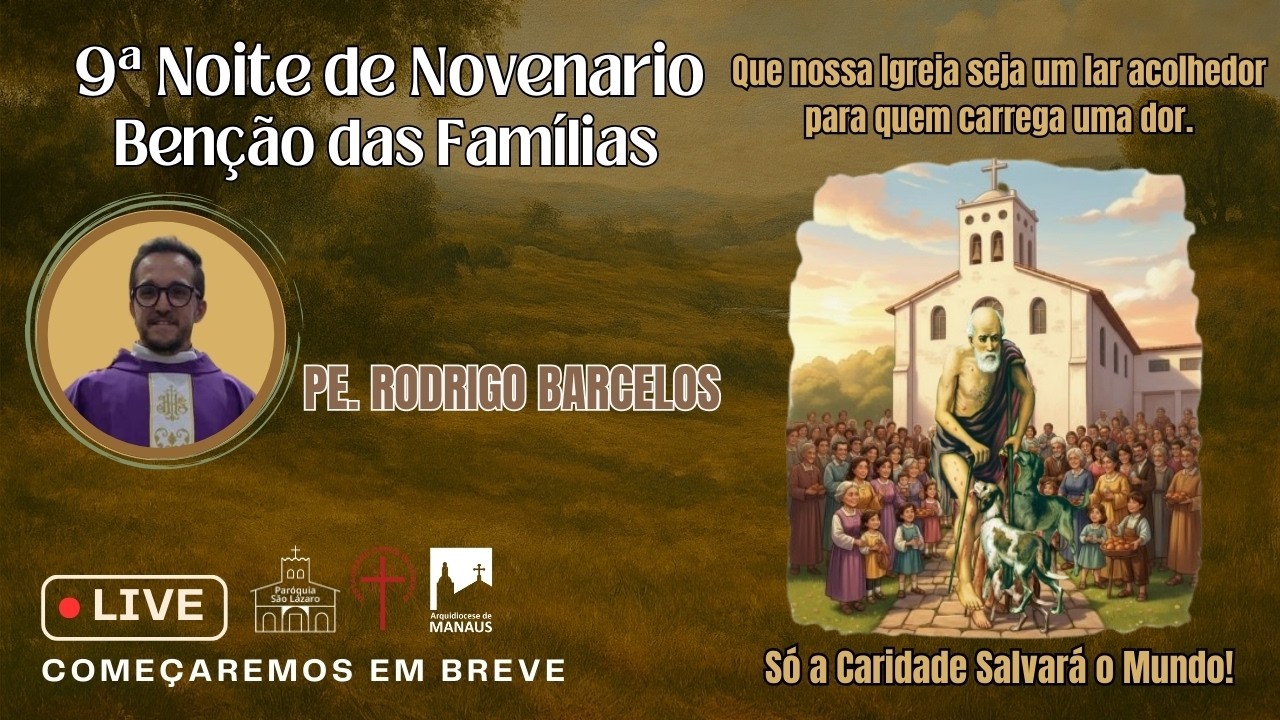 9º Noite de Novenário em honra ao Padroeiro São Lázaro
