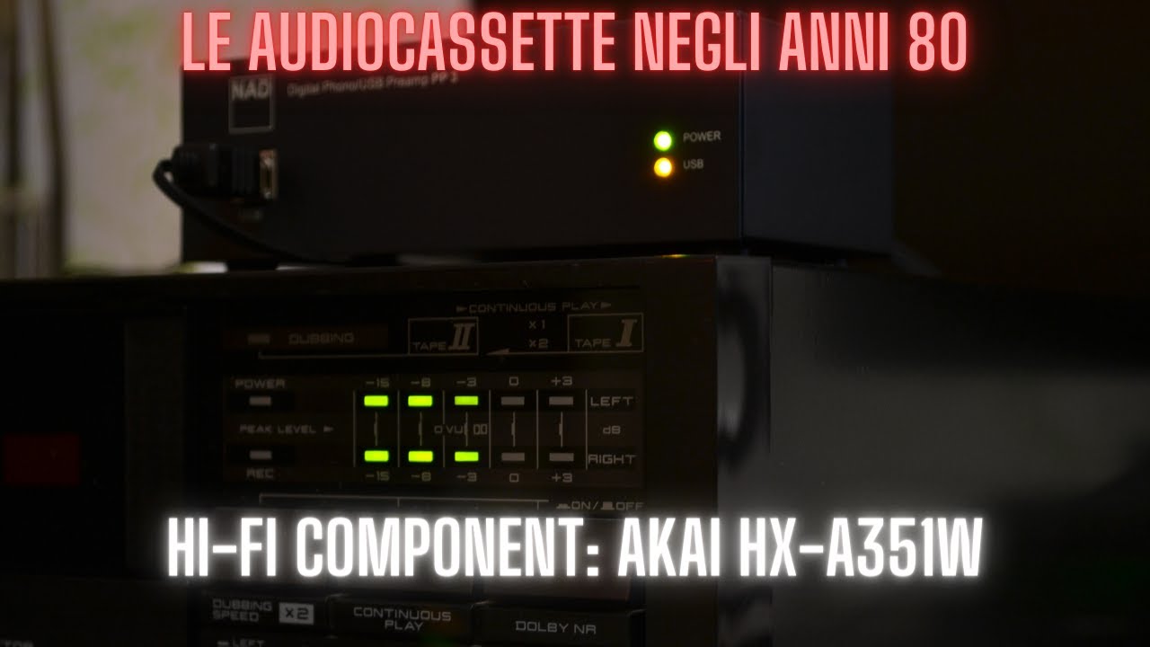 Le audiocassette negli anni 80: AKAI HX-A351W