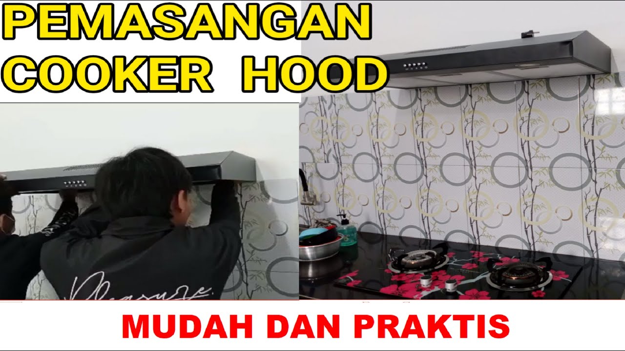 Tutorial pemasangan cooker hood rinnai
