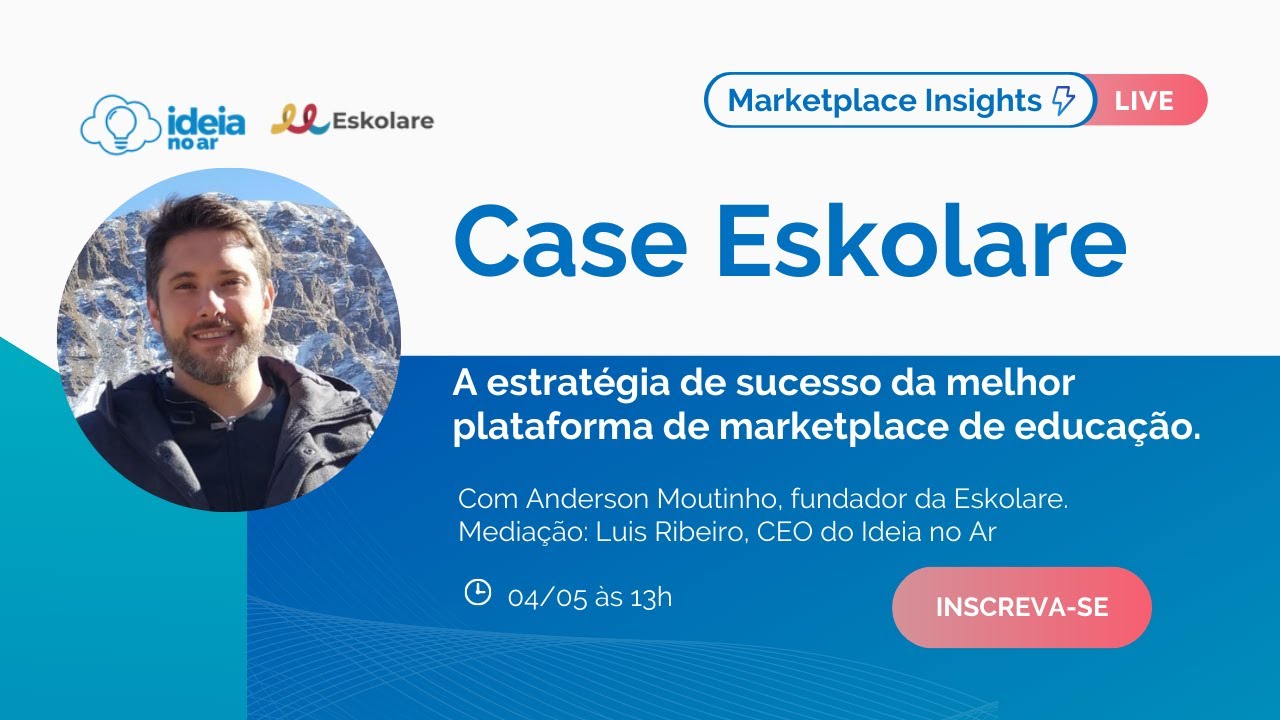 Marketplace Insights │Eskolare: a maior plataforma de marketplace de educação do Brasil