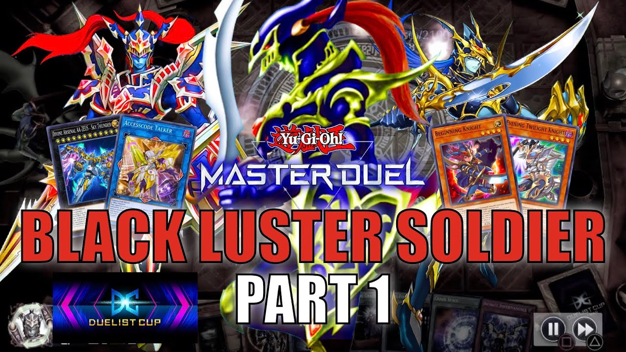 BLACK LUSTER SOLDIER! DUELIST CUP EVENT GAMEPLAY | PART 1 | YU-GI-OH! MASTER DUEL! ▽ S15 (MAR. 2023)