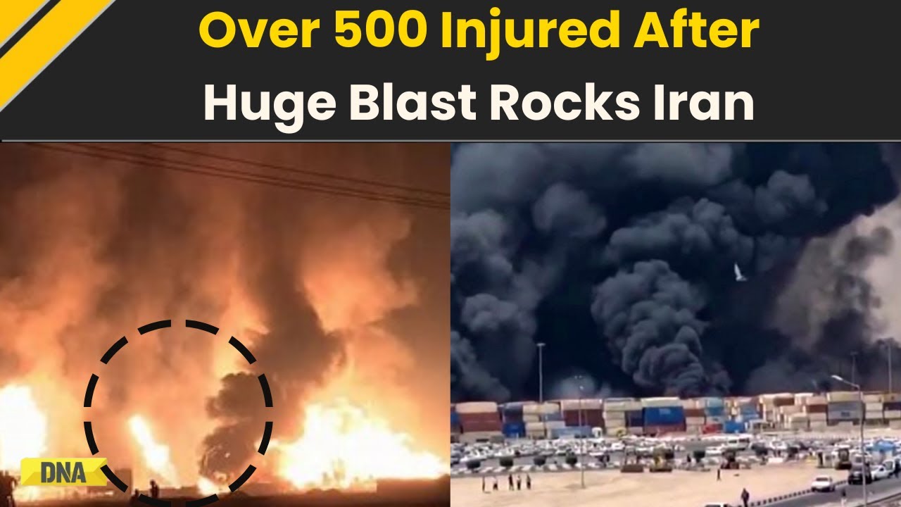 Iran Explosion: Over 500 Injured In Massive Explosion At Iran Oil Port | Iran Port Blast; Iran Blast