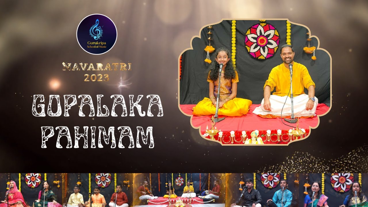 Gopalaka Pahimam - Vijayadashami 2023 - Gurukripa School of Music