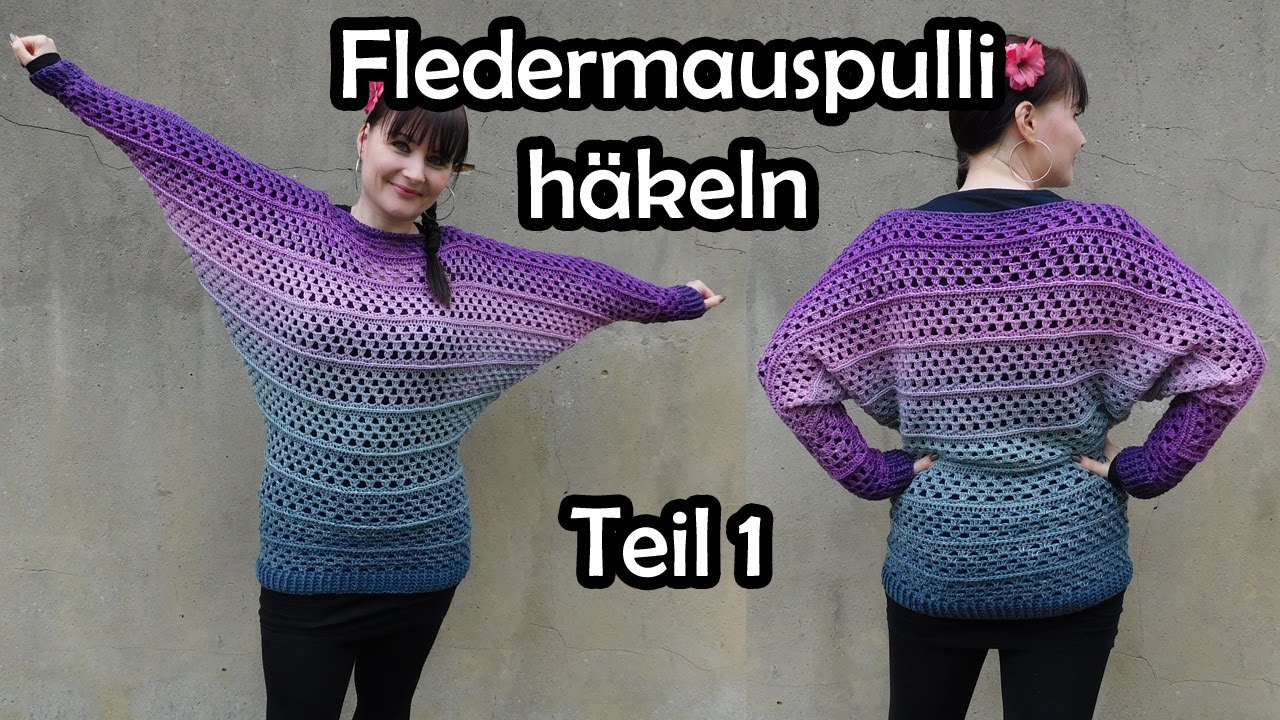 *Fledermauspulli* häkeln Teil 1 - Bobbel Häkelanleitung