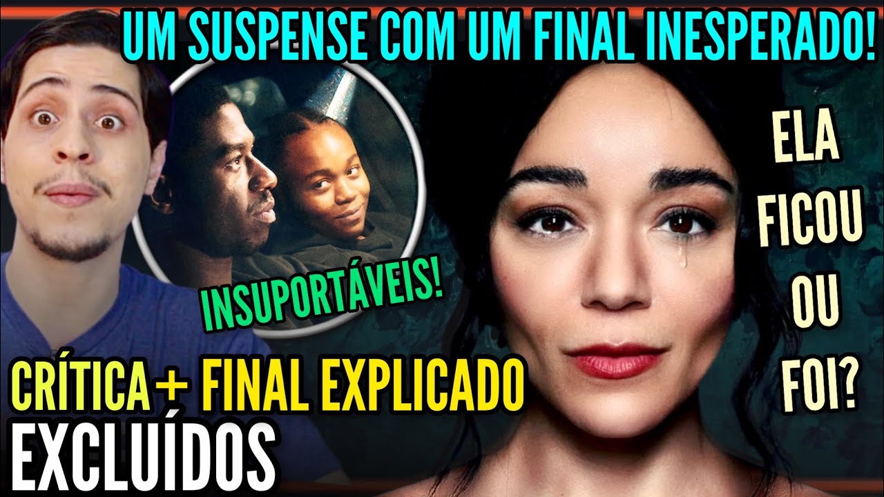 Excluidos | Critica + FINAL EXPLICADO - Divisivo suspense da Netflix (Ela ficou ou foi embora?)