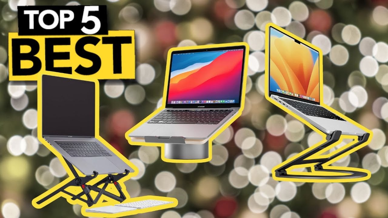 TOP 5 Best Laptop Stands [ Buyer's Guide ]