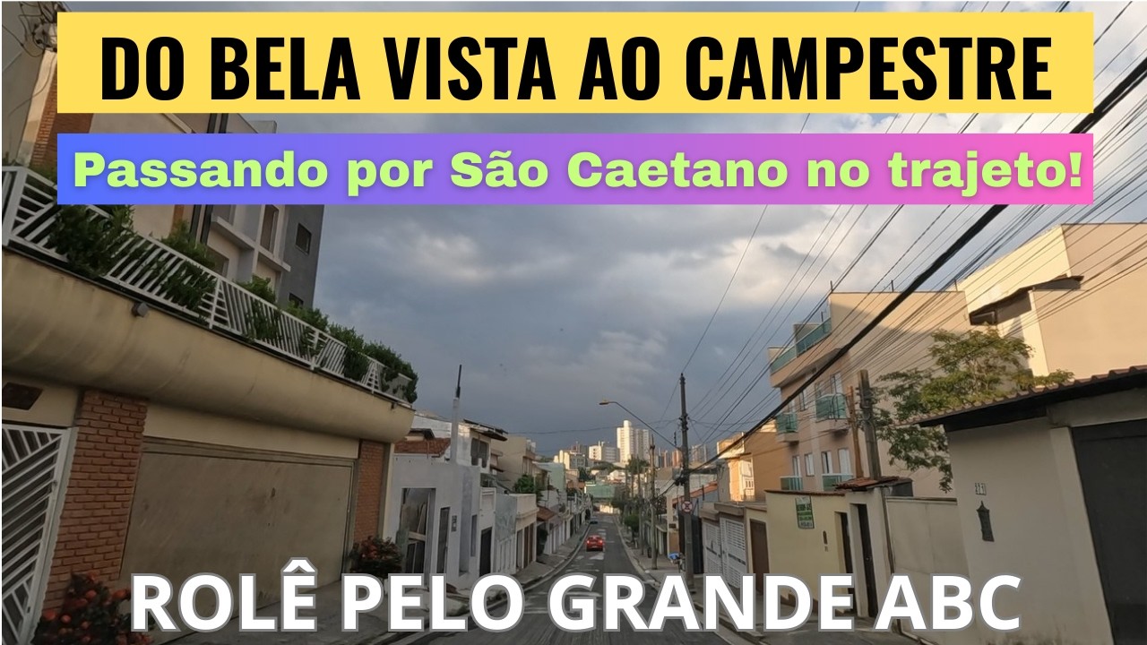 SANTO ANDRÉ: do Bela Vista ao Campestre passando por SÃO CAETANO no Bairro Santa Maria!